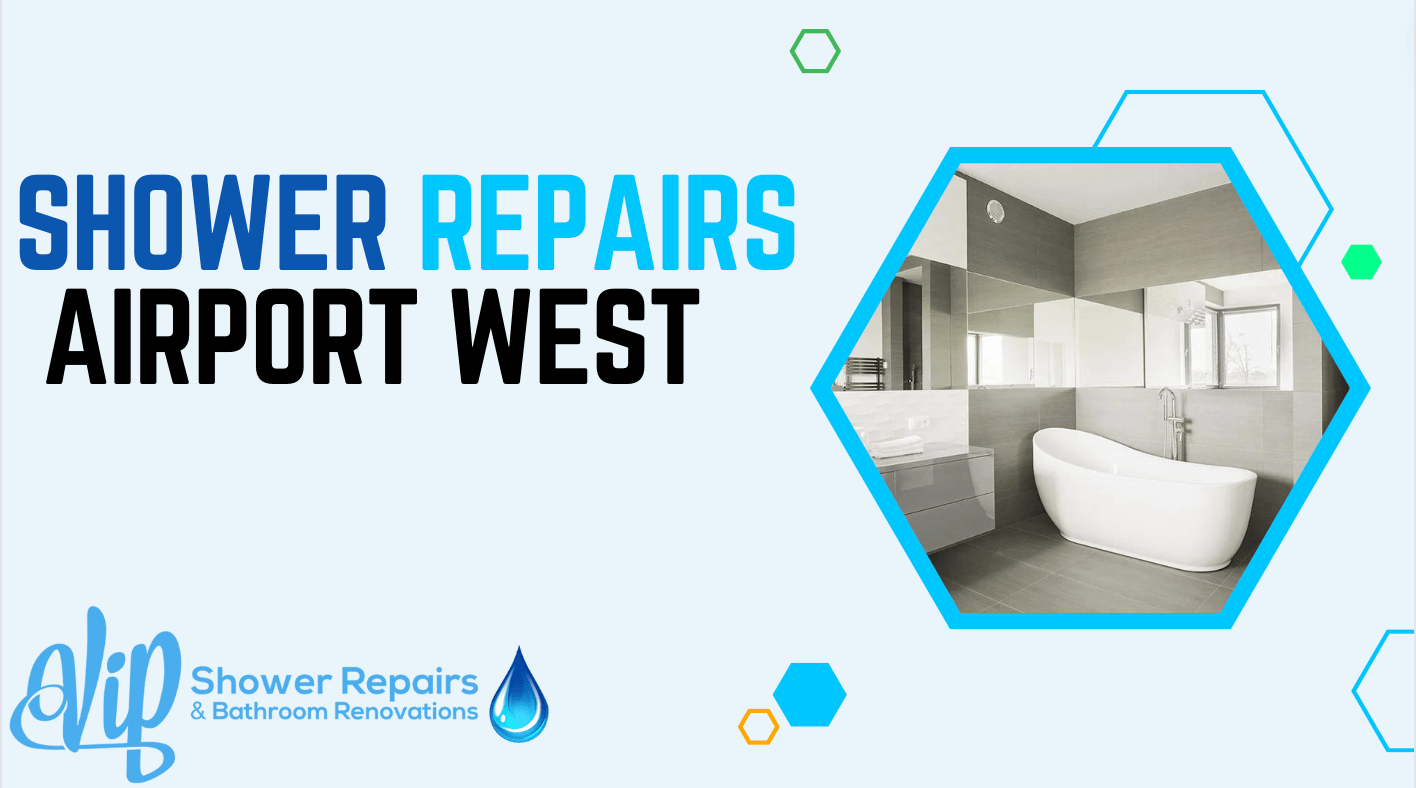 Airportwest shower repairs