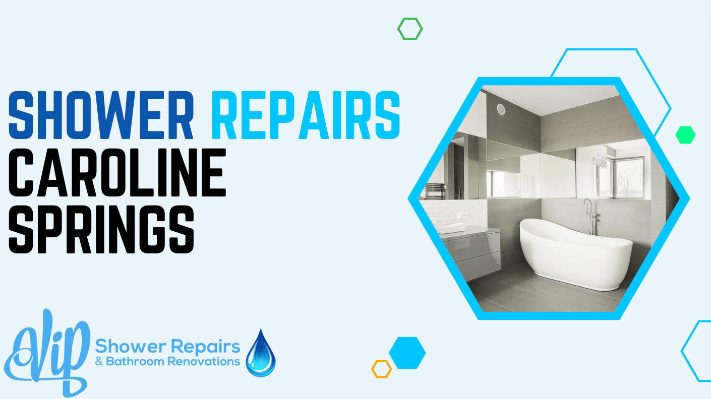 Shower Repairs in Caroline Springs : Where Quality Meets Comfort